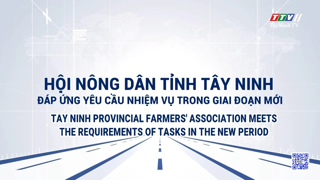 Tay Ninh provincial farmer's asociation meets the requirements of tasks in the new period | POLICY COMMUNICATION | TayNinhTVToday